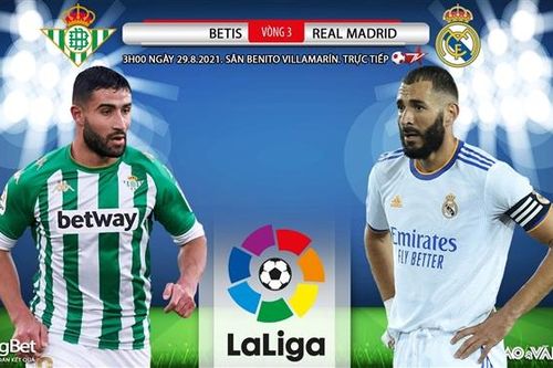 Soi kèo nhà cái Betis vs Real Madrid và nhận định bóng đá Tây Ban Nha (3h00 ngày 29/8)