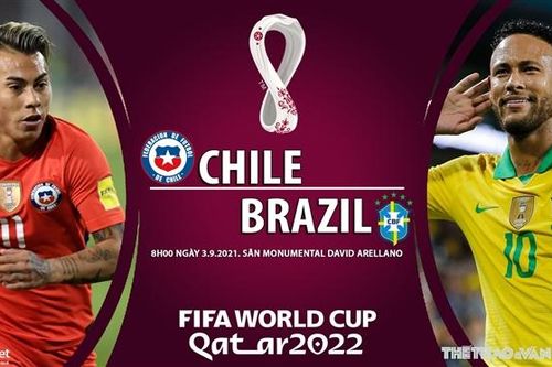 Soi kèo nhà cái Chile vs Brazil và nhận định bóng đá Vòng loại World Cup 2022 (8h00 ngày 3/9)