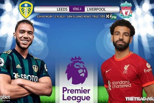 Soi kèo nhà cái Leeds vs Liverpool và nhận định bóng đá Ngoại hạng Anh (22h30, 12/9)