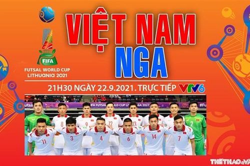 Soi kèo nhà cái Việt Nam vs Nga và nhận định bóng đá Futsal World Cup 2021 (21h30, 22/9)