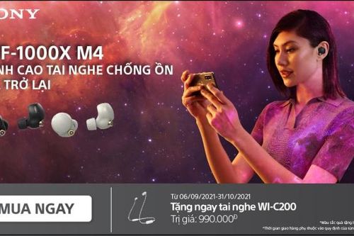 Tai nghe chống ồn Sony WF-1000XM4 chính thức trở lại cùng chương trình khuyến mãi hấp dẫn