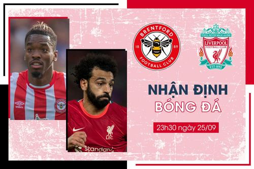 Nhận định bóng đá Brentford vs Liverpool vòng 6 Ngoại Hạng Anh