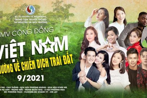 MV cộng đồng 'Việt Nam hướng về Chiến dịch Trái Đất': Lan tỏa hành động đẹp, bảo vệ môi trường