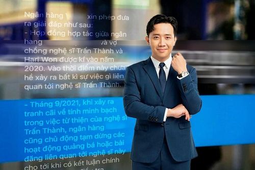 Ngân hàng mà Trấn Thành làm đại diện lên tiếng về việc tháo gỡ hình ảnh, lý do là vì ồn ào từ thiện?