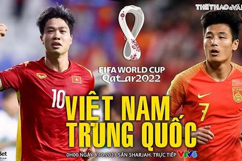 Soi kèo nhà cái ĐT Việt Nam vs Trung Quốc. Nhận định, dự đoán bóng đá World Cup 2022 (00h00, 8/10)