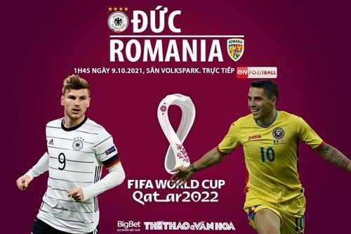 Soi kèo nhà cái Đức vs Romania. Nhận định, dự đoán bóng đá World Cup 2022 (1h45, 9/10)