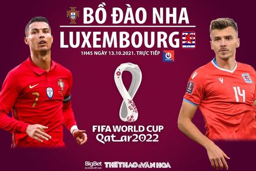 Soi kèo nhà cái Bồ Đào Nha vs Luxembourg. Nhận định, dự đoán bóng đá World Cup 2022 (1h45, 13/10)