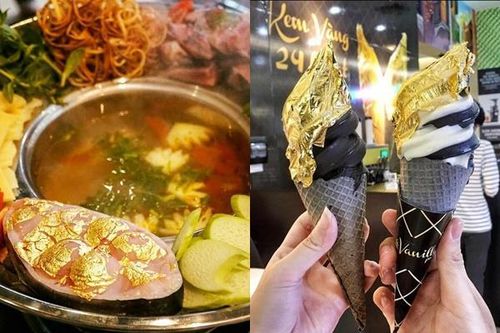 5 món ăn dát vàng có thể mua ở Việt Nam, giá chỉ khoảng 1 triệu đồng/món