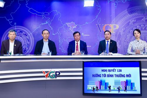 Nội dung Tọa đàm 'Nghị quyết 128 - Hướng tới bình thường mới'