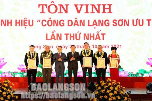 Vinh danh 5 'Công dân Lạng Sơn ưu tú' lần thứ nhấtTin khácXét tặng danh hiệu 'Công dân Lạng Sơn ưu tú': Tôn vinh những tấm gương điển hìnhNỗ lực thực hiện Nghị quyết số 116