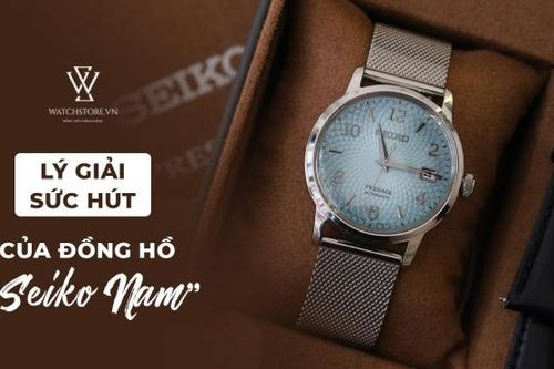 Sức hút của mẫu đồng hồ Seiko nam trên thị trường