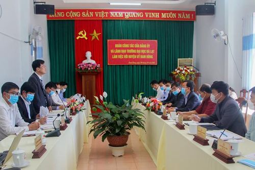 Lãnh đạo Trường Đại học Đà Lạt làm việc với Huyện ủy Đam Rông