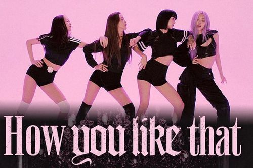 Bản dance 'How You Like That' của BlackPink cán mốc thành tích mới: Nhảy thôi mà gần tỷ view!