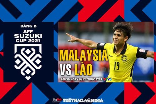 VIDEO Malaysia vs Lào: Soi kèo nhà cái, VTV6 trực tiếp bóng đá hôm nay