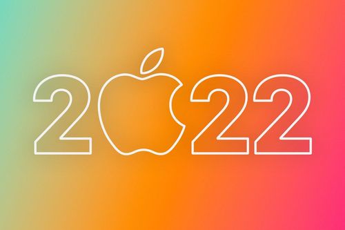Những sản phẩm đáng chờ đợi của Apple trong năm 2022