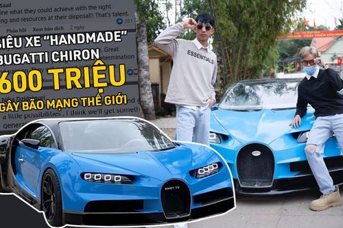 'Siêu xe' Bugatti Chiron giá 600 triệu đồng của nhóm bạn trẻ Việt gây 'bão' mạng thế giới