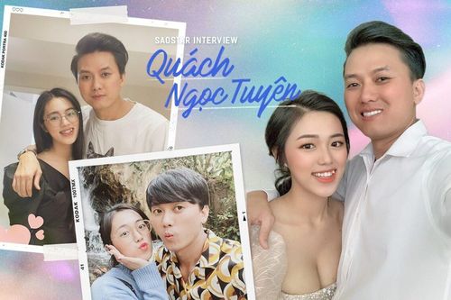 Quách Ngọc Tuyên: 'Không nghĩ mình trải đời hơn thì bắt vợ phải theo mình'