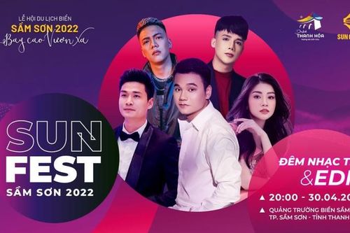 Tối nay (30-4), bùng nổ với đêm nhạc trẻ & EDM, mở đầu chuỗi chương trình SunFest tại Sầm Sơn