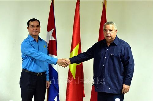 Công đoàn Việt Nam, Cuba tăng cường quan hệ truyền thống