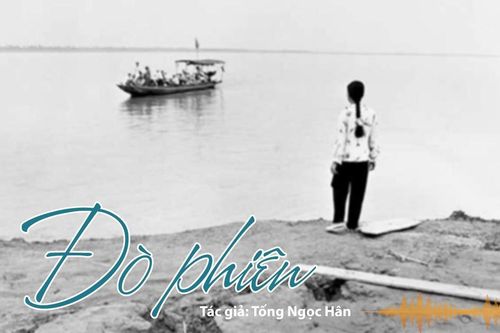 Đọc truyện đêm khuya: Đò Phiên