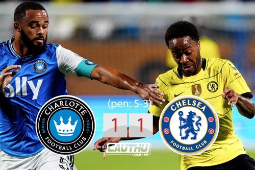 Dàn sao Chelsea thua cay đắng trước 'nhược tiểu' Charlotte