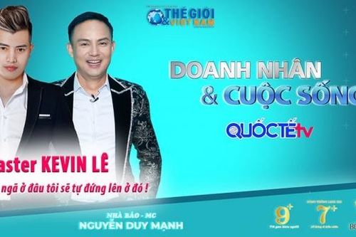 Doanh nhân và Cuộc sống số 37/2022: Chuyên gia Kevin Lê - 'Vấp ngã ở đâu, tôi sẽ đứng lên ở đó'