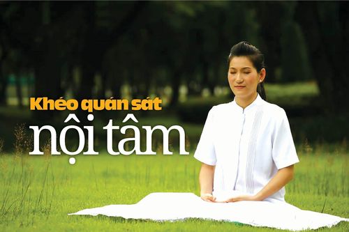 Khéo quán sát nội tâm