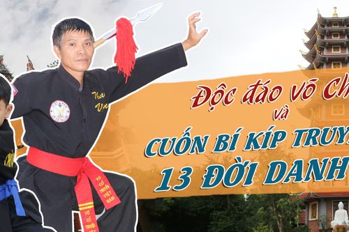 Độc đáo võ Chùa và cuốn bí kíp truyền tới 13 đời danh sư