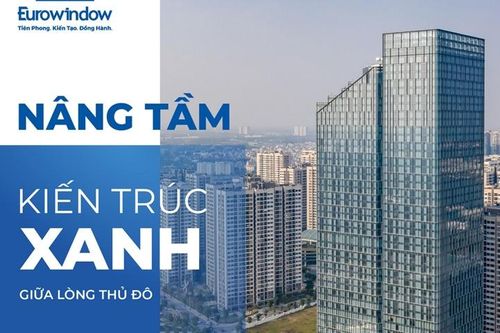 Thúc đẩy phát triển công trình xanh – Vai trò tích cực của doanh nghiệp ngành VLXD