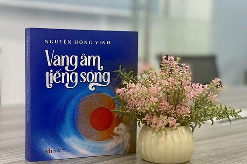 Nhà thơ, nhà báo Nguyễn Hồng Vinh: Gửi tình qua 'Vang âm tiếng sóng'