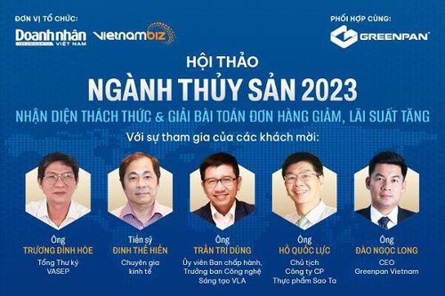 Hội thảo 'Ngành thủy sản 2023: Nhận diện thách thức & giải bài toán đơn hàng giảm, lãi suất tăng' ngày 26/11 tại TP Cần Thơ
