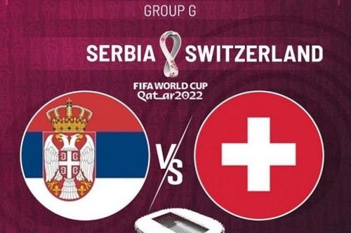 Dự đoán World Cup 2022: Serbia vs Thụy Sĩ - Trận cầu sinh tử