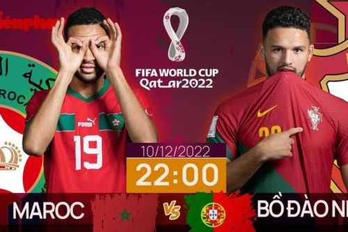 Tứ kết World Cup 2022: Tương quan trước trận Morocco - Bồ Đào Nha, 22 giờ 10/12