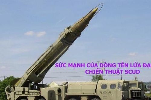 Sức mạnh của dòng tên lửa đạn đạo chiến thuật Scud