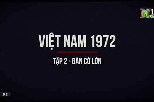 Việt Nam 1972 - Tập 2: Bàn cờ lớn