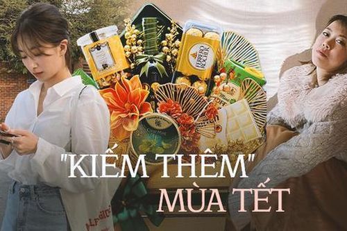 Sáng chạy deadline, tối thức 'chốt đơn' kiếm thêm dịp Tết
