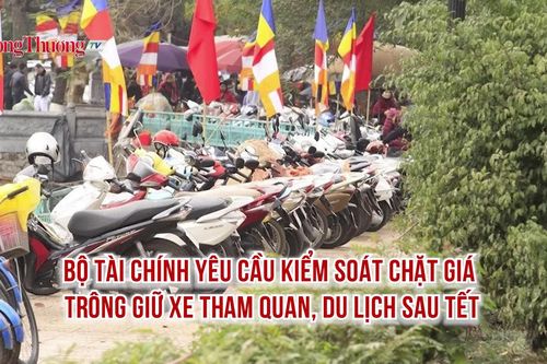 Bộ Tài chính yêu cầu kiểm soát chặt giá trông giữ xe tham quan, du lịch sau Tết