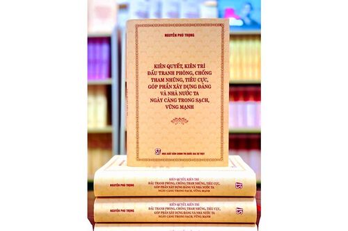 Cuốn sách của Tổng Bí thư: Trị tận gốc tham nhũng