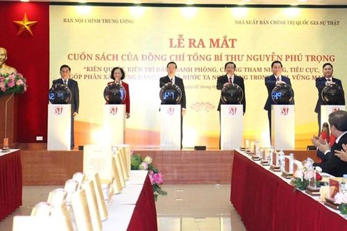 Ra mắt cuốn sách của Tổng Bí thư về phòng, chống tham nhũng, tiêu cực