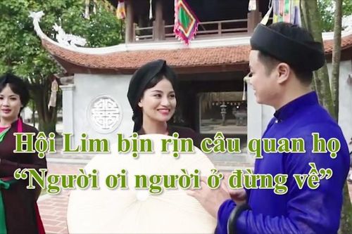 Hội Lim bịn rịn câu quan họ 'Người ơi người ở đừng về'