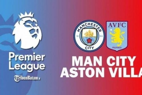 Nhận định bóng đá trận Man City và Aston Villa (23h30 ngày 12/2), vòng 23 Ngoại hạng Anh