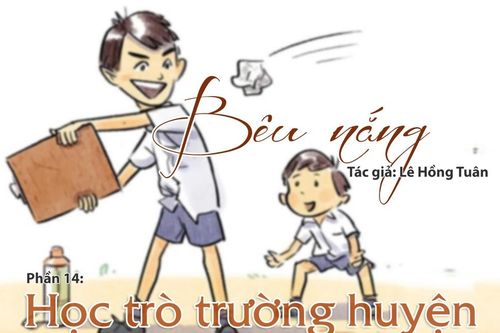Tạp văn: Bêu nắng (Lê Hồng Tuân) - Phần 13: Học trò trường huyện