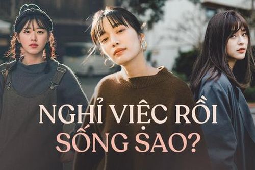 Nghỉ việc gần 5 tháng chỉ với 12 triệu trong túi