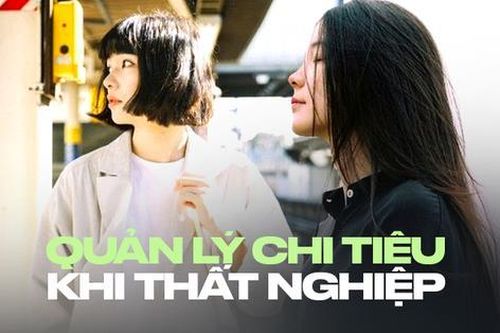 Khoản chi nào nên cắt giảm đầu tiên khi thất nghiệp?