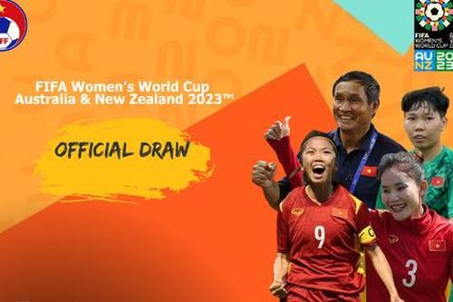 FIFA: Không ngạc nhiên khi Đội nữ Việt Nam góp mặt ở World Cup