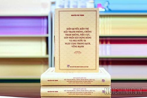 Bước phát triển lý luận của Đảng về công tác phòng, chống tham nhũng, tiêu cực