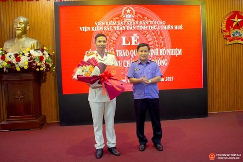 Bổ nhiệm Chánh Văn phòng VKSND tỉnh Thừa Thiên Huế
