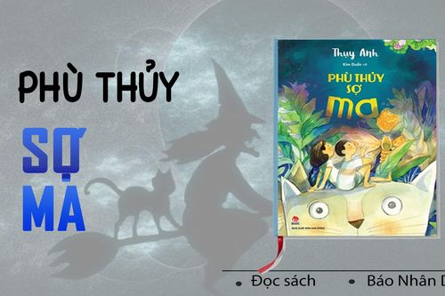 'Phù thủy sợ ma': Đường xa vạn dặm, thương nhau bằng gì…?