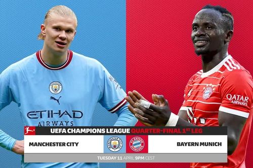 Lịch thi đấu Cúp C1 hôm nay 11/4: Tứ kết Man City vs Bayern Munich