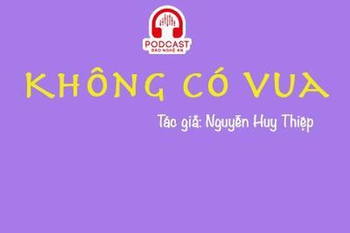 Đọc truyện đêm khuya: Không có vua